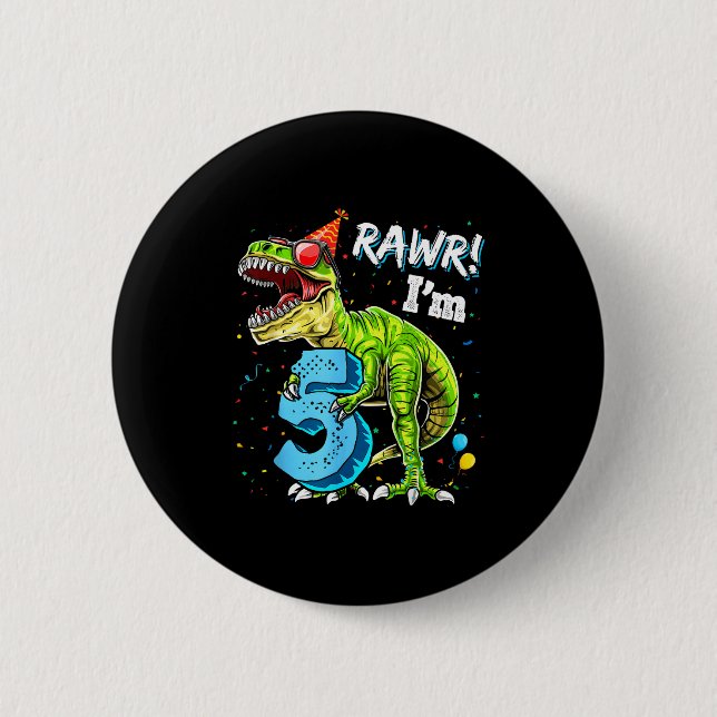 Bóton Redondo 5.08cm Rawr I'm 5 5th Birthday T Rex Dinosaur Funny Party (Frente)