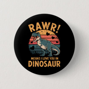 Bóton Redondo 5.08cm Rawr Significa Que Eu Te Amo Em Dinossauro Vintage