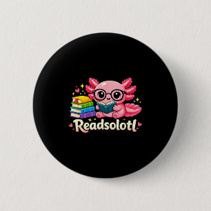 Bóton Redondo 5.08cm Readsolotl engraçado adorável pet axolotl bibliófi