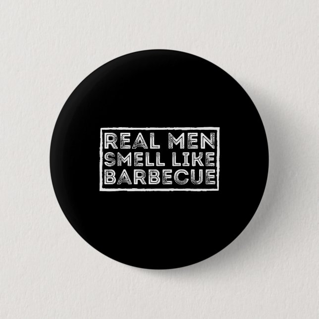 Bóton Redondo 5.08cm Real Men Smell Like Byrbecue - Bbq Smoker Byrbecue (Frente)