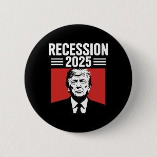 Bóton Redondo 5.08cm Recessão 2025 Graças Trump Irônico Político Engraç