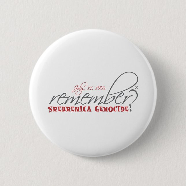 Bóton Redondo 5.08cm recorde o genocídio de srebrenica (Frente)