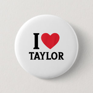 Bóton Redondo 5.08cm Red Heart I Love Taylor For Teens Girls Kids Women