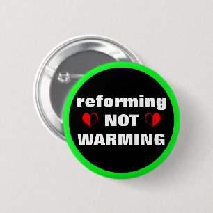 Bóton Redondo 5.08cm Reformando NÃO aquecimento e rebelião extinta do