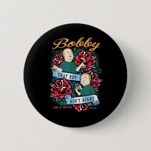 Bóton Redondo 5.08cm Rei Do Morro Bobby Aquele Rapaz É Tatuagem Certa