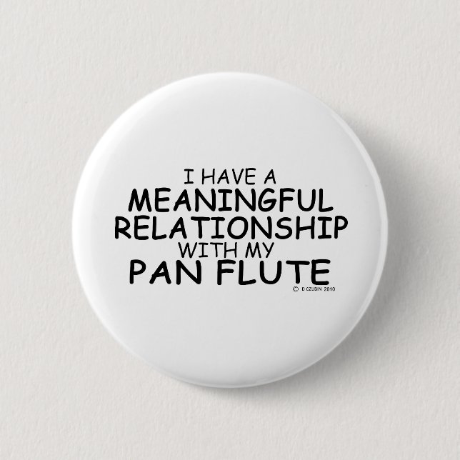 Bóton Redondo 5.08cm Relação Significativa Pan Flute (Frente)