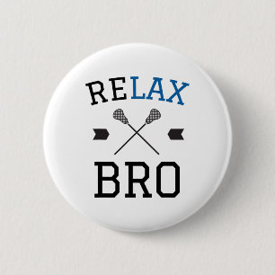 Bóton Redondo 5.08cm Relaxe Bro Funny Lax Typografia Lacrosse Gift