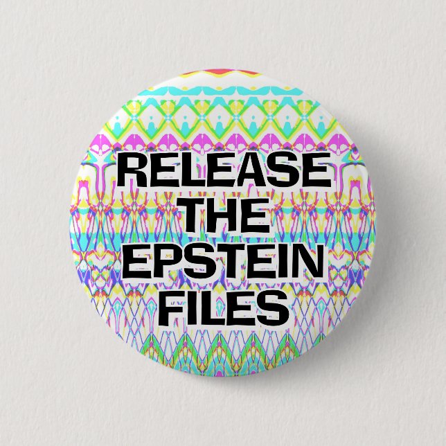 Bóton Redondo 5.08cm Release the Epstein files you may change the words (Frente)