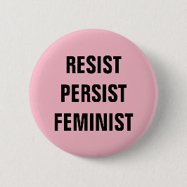 Bóton Redondo 5.08cm Resistência à Resistência Feminista Persistente Ro