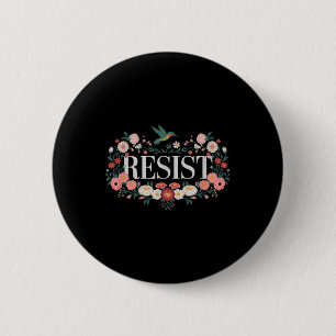 Bóton Redondo 5.08cm Resistência ao Trump Anti-Trump de Protesto Floral