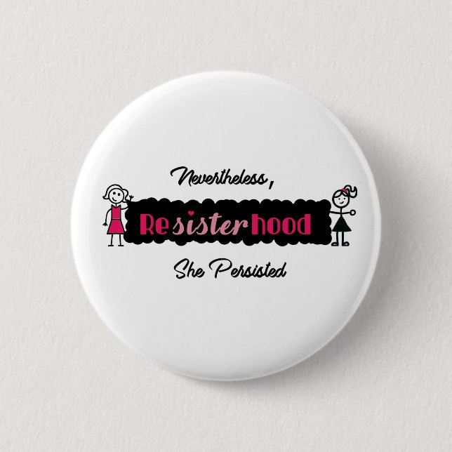 Bóton Redondo 5.08cm Resisterhood político não obstante persistiu (Frente)