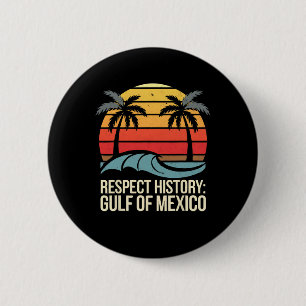 Bóton Redondo 5.08cm Respeitar História Golfo Do México Retro Vintage B