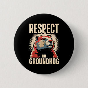 Bóton Redondo 5.08cm Respeite O Estilo De Cartaz Político Do Groundhog