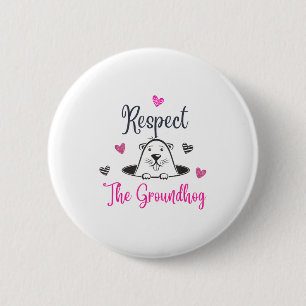 Bóton Redondo 5.08cm Respeite O Groundhog, Funny Woodchuck Dia Do Groun
