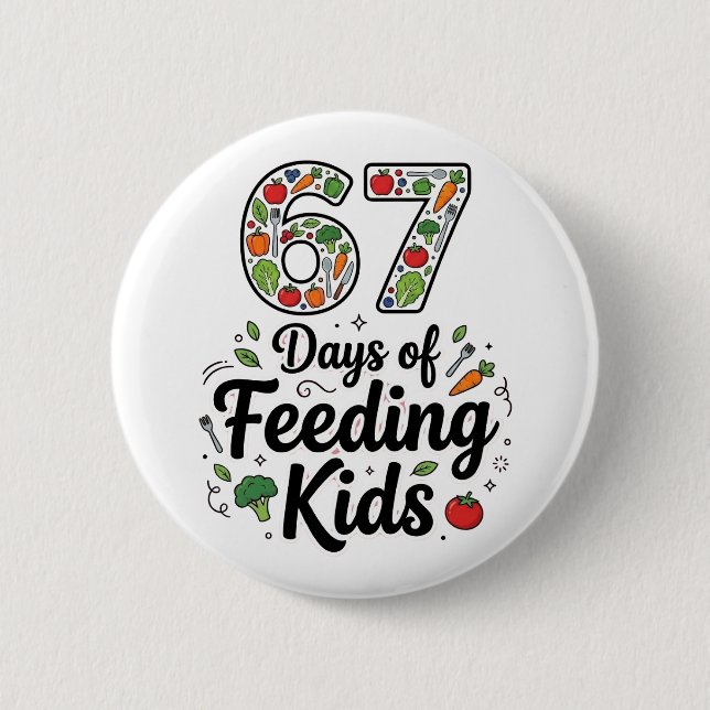 Bóton Redondo 5.08cm Retro 67 Days of Feeding Kids Lunch Lady Cafeteria (Frente)