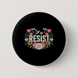 Bóton Redondo 5.08cm Retrô Feminista Contra Resistência Floral