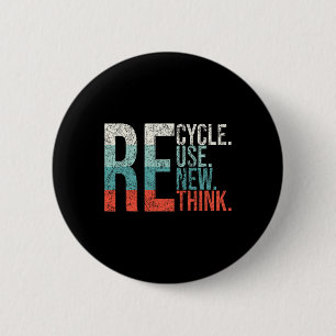 Bóton Redondo 5.08cm Reutilização do reciclar Renovar Repensar Crise Am