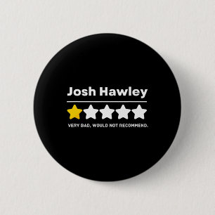 Bóton Redondo 5.08cm Revisão Byd Josh Hawley Missouri Pro Democrata Jok