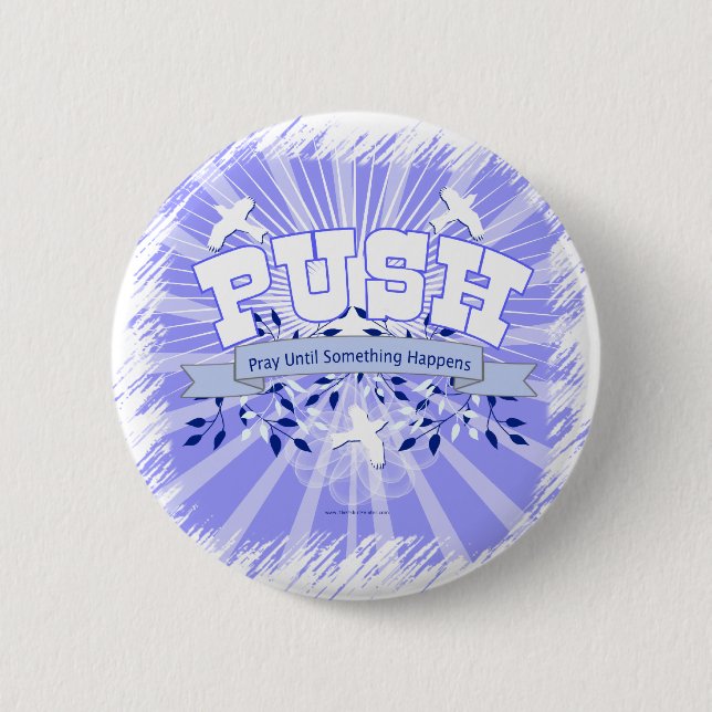 Bóton Redondo 5.08cm Reze Até Que Algo Aconteça (Frente)