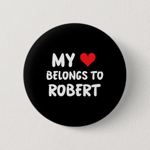 Bóton Redondo 5.08cm Robert - Meu Coração Pertence A Robert - Amor
