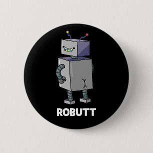 Bóton Redondo 5.08cm Robutt Funny Robot Pun Dark BG