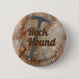Bóton Redondo 5.08cm Rock Hound Alguma Pergunta? Pergunte-Me Sobre Rock