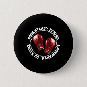 Bóton Redondo 5.08cm Rock Steady Boxnock Out Parkinsons Fighting Re