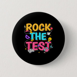 Bóton Redondo 5.08cm Rock The Test Motivational Testing Day For Teacher