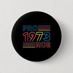 Bóton Redondo 5.08cm Roe 1973: Retrô do Aborto Feminista Pró Escolha