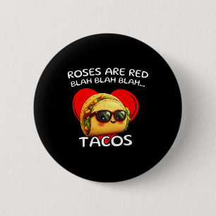Bóton Redondo 5.08cm Rosas São Vermelhas Blah Tacos Dia dos Namorados C