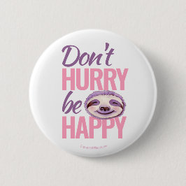 Bóton Redondo 5.08cm Rosto malvado não se apresse a ser roxo rosa feliz