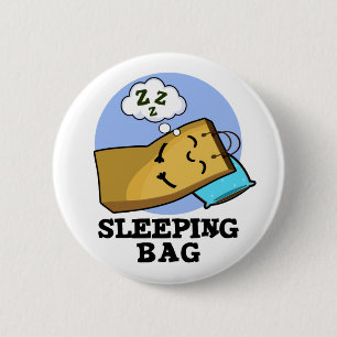 Bóton Redondo 5.08cm Saco de dormir Papel Engraçado Saco