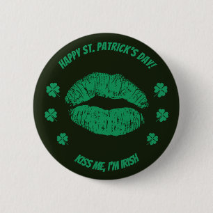 Bóton Redondo 5.08cm Saint Patrick me beija, eu sou Irish Button