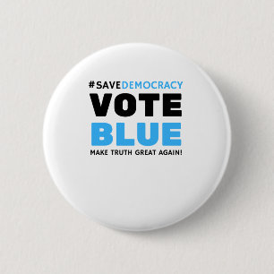 Bóton Redondo 5.08cm Salve a Democracia Votar Azul Torne o Excelente da