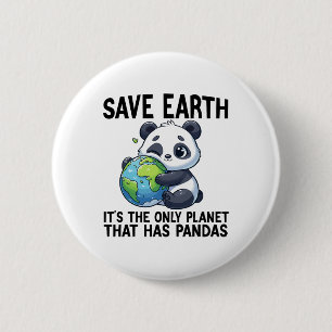 Bóton Redondo 5.08cm Salve a Terra É o único planeta que tem Pandas Ea