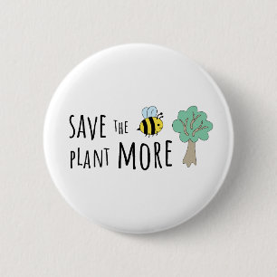 Bóton Redondo 5.08cm Salve as Abelhas, Plante Mais Árvores!