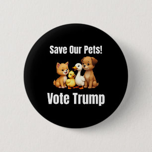 Bóton Redondo 5.08cm Salve Nossos Pets Votem Engraçado Político