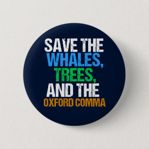 Bóton Redondo 5.08cm Salve o Oxford Comma Engraçado