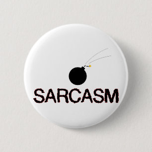 Bóton Redondo 5.08cm Sarcasm Bombed