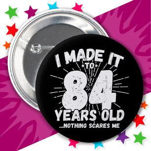 Bóton Redondo 5.08cm Sarcástico de 84 anos Meme Engraçado 84º aniversár