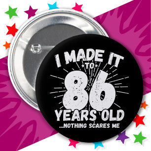 Bóton Redondo 5.08cm Sarcástico de 86 anos Meme Engraçado 86º aniversár