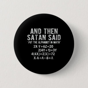 Bóton Redondo 5.08cm Satan Disse Alfabeto Em Matemática Matemática Mate