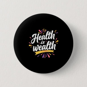 Bóton Redondo 5.08cm Saúde é riqueza - Design de orçamento motivacional