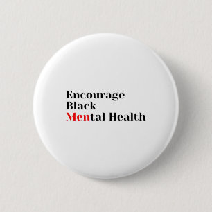 Bóton Redondo 5.08cm Saúde mental negra Sensibilização para a saúde men