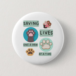 Bóton Redondo 5.08cm Saving Lives One Paw At A Time – Vet Animal Design