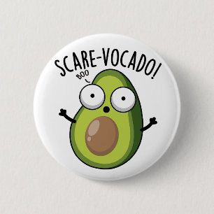 Bóton Redondo 5.08cm Scare-vocaco Funny Avocado Puns
