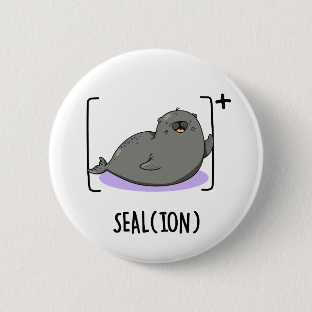 Bóton Redondo 5.08cm Seal Ion Funny Sea Lion Pun (Frente)