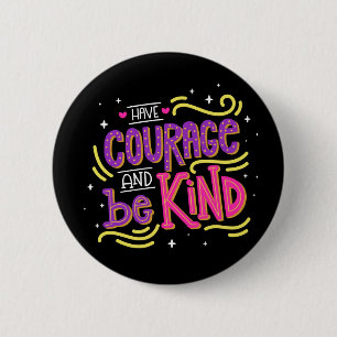 Bóton Redondo 5.08cm Seja gentil e antibullying Coragem Motivacional Am