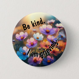 Bóton Redondo 5.08cm Seja gentil. Eu estou sofrendo.