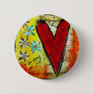 Bóton Redondo 5.08cm Seja Pin decorativo forte